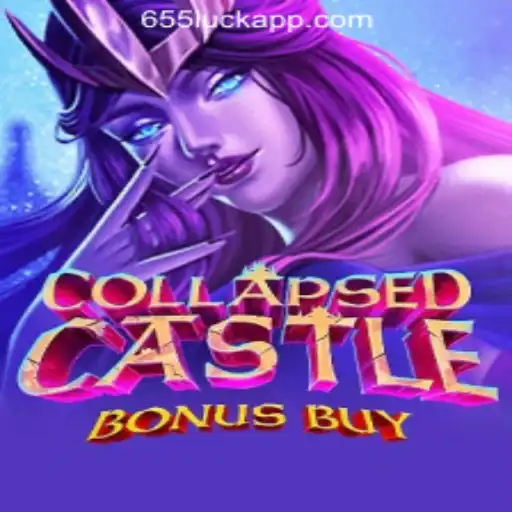 CollapsedCastleBonusBuy: Explore the Enchanting Realm of 655luck Oficial Slots Brasil #1