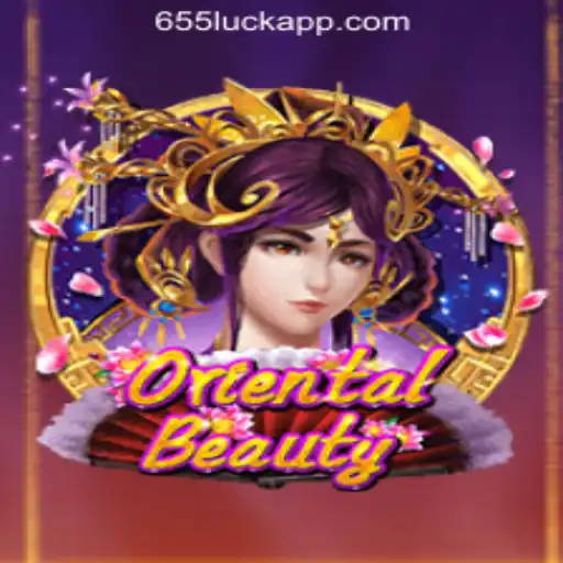 OrientalBeauty Slots: A Fascinating Gaming Experience with 655luck Oficial Slots Brasil #1